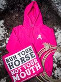 Run Your Horse Not Your Mouth - Hoodie- Cyber Pink - Rodeo - Bronco Western Supply Co.