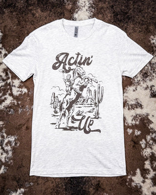 Actin' Up Graphic Tee - Oat – Shirts & Tops from Bronco Western Supply Co.