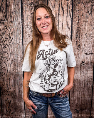 Actin' Up Graphic Tee - Oat – Shirts & Tops from Bronco Western Supply Co.