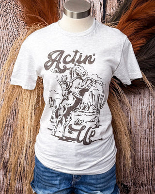 Actin' Up Graphic Tee - Oat – Shirts & Tops from Bronco Western Supply Co.