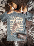 And They Call The Thing Rodeo Tee - Gray - Apparel - Bronco Western Supply Co. - Bronco Western Supply Co.