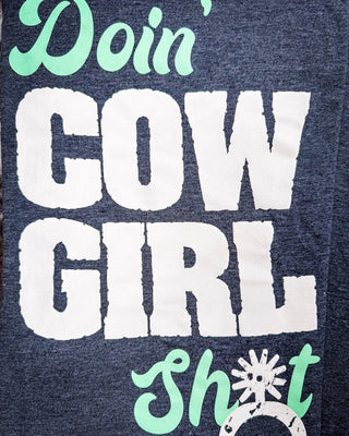 Doin' Cowgirl Sh*t Tee - Gray – Apparel from Bronco Western Supply Co.