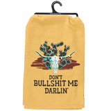 Don't Bullsh*t Me Darlin' - Kitchen Towel - Gift Items - Primitives by Kathy - Bronco Western Supply Co.