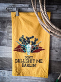 Don't Bullsh*t Me Darlin' - Kitchen Towel - Gift Items - Primitives by Kathy - Bronco Western Supply Co.