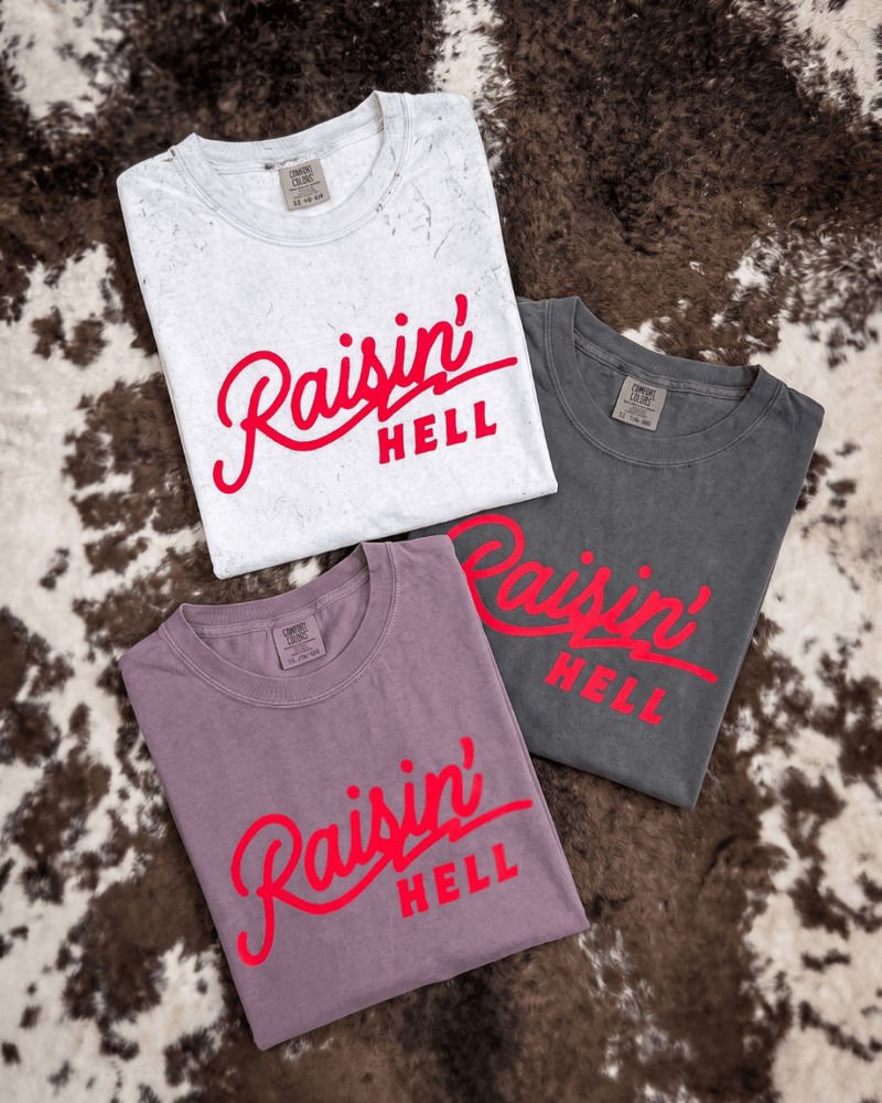 Raisin' Hell Graphic Tee – Apparel from Bronco Western Supply Co.