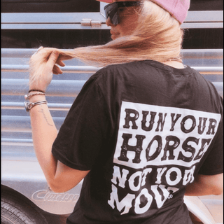 Run Your Horse Not Your Mouth Tee - Black – Apparel from Bronco Western Supply Co.