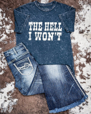 The Hell I Won't Boyfriend Tee in Vintage Black Mineral Wash – Apparel from Bronco Western Supply Co.